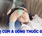 TRẺ BỊ CÚM A UỐNG THUỐC GÌ MAU KHỎI, AN TOÀN?