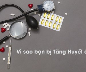 VÌ SAO BẠN BỊ TĂNG HUYẾT ÁP